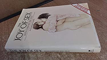 The Joy of Sex : A Gourmet Guide to Lovemaking - Updated Edition
