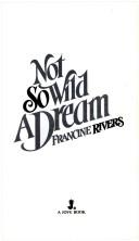 Not So Wild a Dream