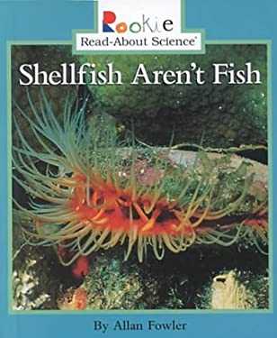 Rookie Read-About Science: Shellfish Aren't Fish used book by Allan ...