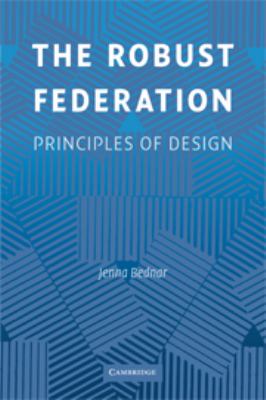 The Robust Federation : Principles of Design