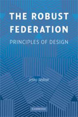 The Robust Federation : Principles of Design