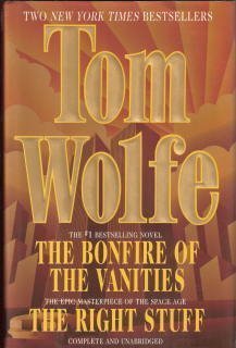 Tom Wolfe - Two Complete Books : The Bonfire of the Vanities; The Right Stuff