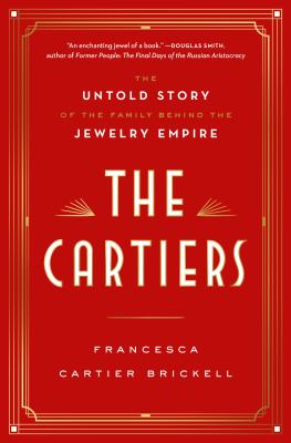 The Cartiers: The Untold Story of the Family Behind the Jewelry Empire as book, audiobook or ebook.