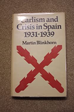Carlism and Crisis in Spain, 1931-1939