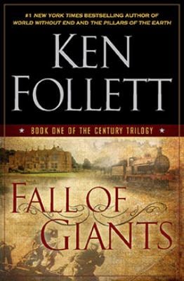 Fall of Giants : Book One of the Century Trilogy