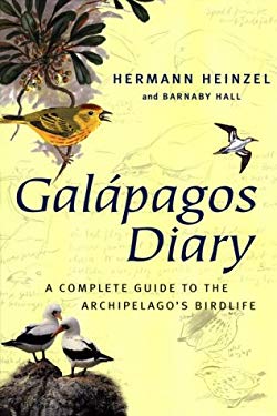 Galápagos Diary : A Complete Guide to the Archipelago's Birdlife