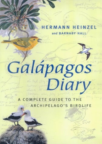Galápagos Diary : A Complete Guide to the Archipelago's Birdlife