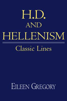 H. D. and Hellenism : Classic Lines