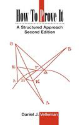 How to Prove It : A Structured Approach