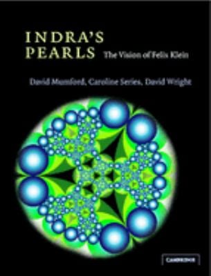Indra's Pearls : The Vision of Felix Klein