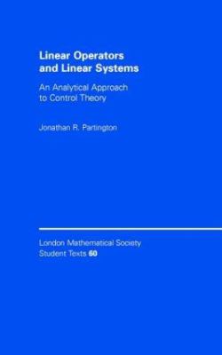 Systems Approach Vs Linear Approach Linear Operators and Linear Systems : An Analytical Approach to Control ...