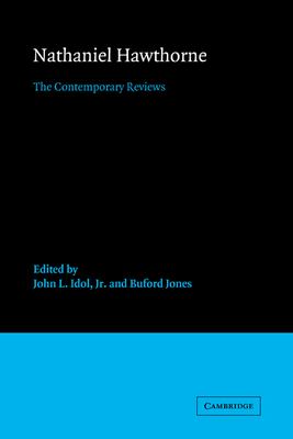 Nathaniel Hawthorne : The Contemporary Reviews book by John L. Idol, Jr ...