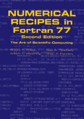Numerical Recipes in FORTRAN 77 Vol. 1 : The Art of Scientific Computing
