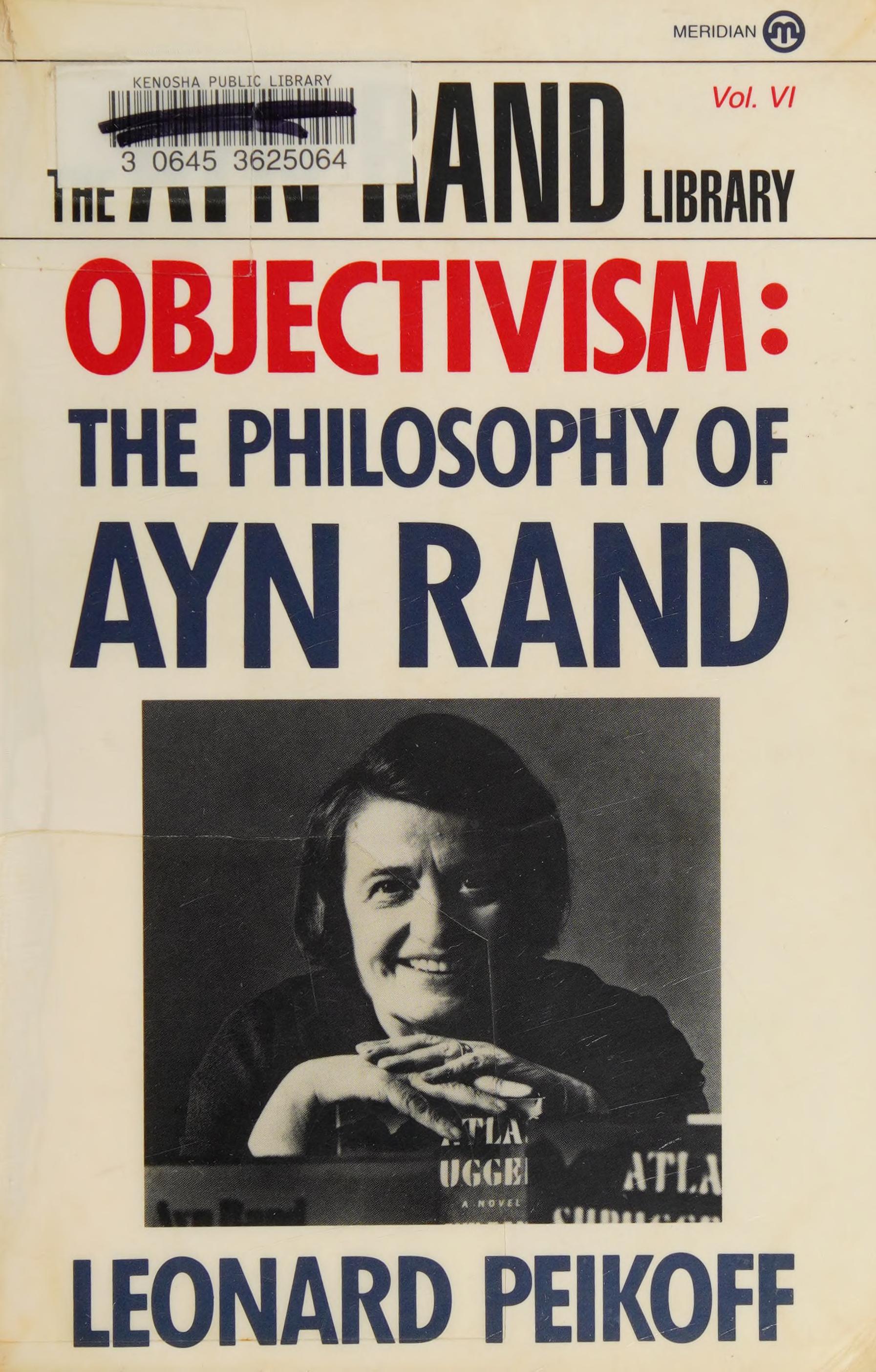 Objectivism : The Philosophy of Ayn Rand