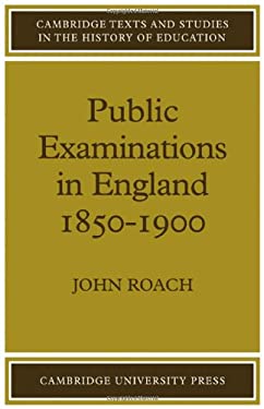 Public Examinations in England, 1850-1900