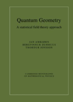Quantum Geometry : A Statistical Field Theory Approach