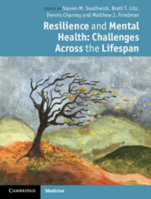 Resilience and Mental Health : Challenges Across the Lifespan used book ...