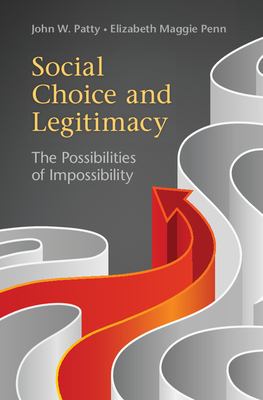 Social Choice and Legitimacy : The Possibilities of Impossibility
