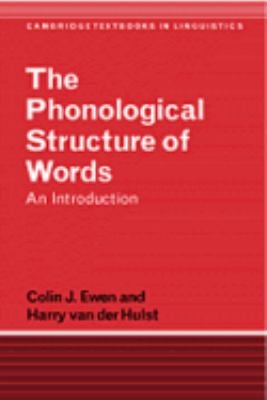 The Phonological Structure of Words : An Introduction