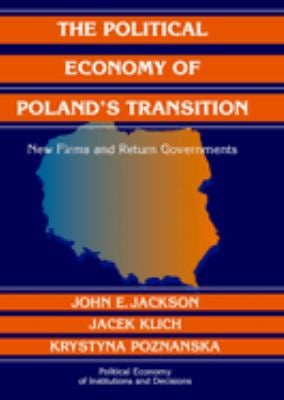 The Political Economy of Poland's Transition : New Firms and Reform Governments