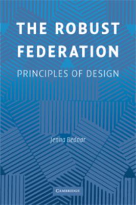 The Robust Federation : Principles of Design