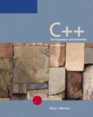 C++ for Engineers and Scientists used book by Gary J. Bronson ...