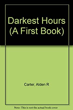 The American Revolution The Darkest Hours used book by Alden R