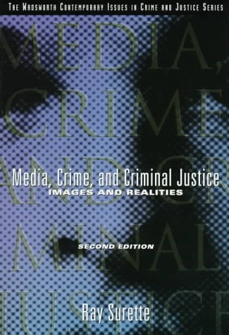 Crime Media and Criminal Justice Crime Media and Criminal Justice