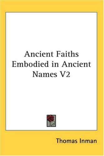 Ancient Faiths Embodied in Ancient Names