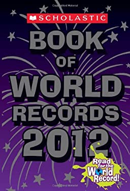 Scholastic Book of World Records 2012