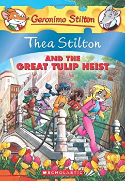 Great Tulip Heist : A Geronimo Stilton Adventure