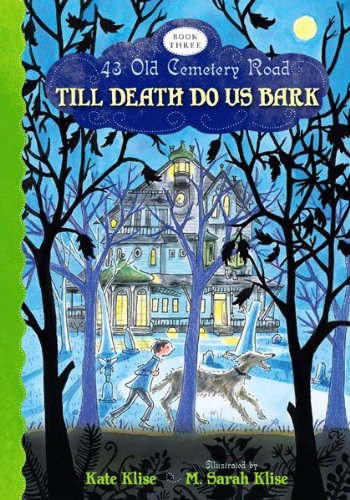 Till Death Do Us Bark used book by Kate Klise, Sarah Klise