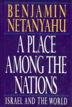 A Place among the Nations : Israel and the World
