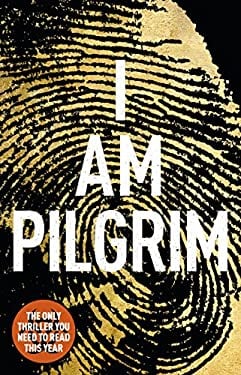 I Am Pilgrim : The Bestselling Richard and Judy Book Club Pick