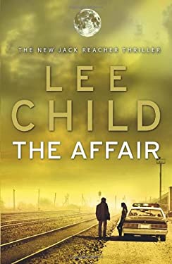 The Affair : (Jack Reacher 16)