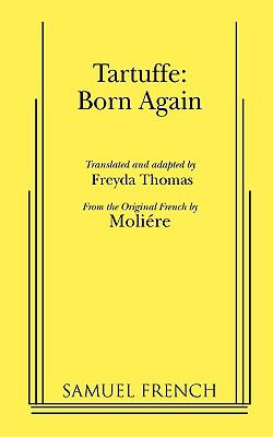 Tartuffe: Born Again