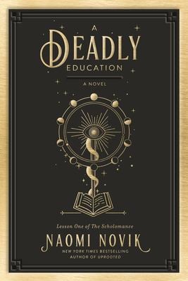 A Deadly Education : A Novel