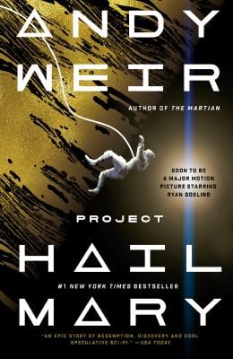Project Hail Mary : A Novel