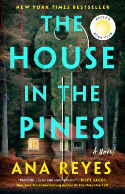 The House in the Pines: Reese's Book Club : A Novel