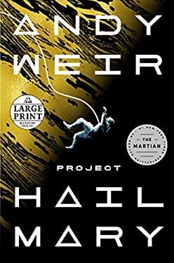 Project Hail Mary : A Novel