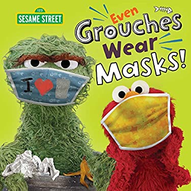 Even Grouches Wear Masks! (Sesame Street) (Pictureback(R)) as book, audiobook or ebook.
