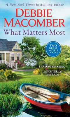 What Matters Most: a 2-In-1 Collection : Shadow Chasing and Laughter in the Rain