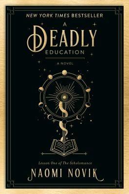 A Deadly Education : A Novel
