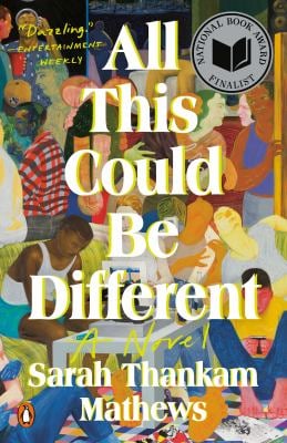 All This Could Be Different : A Novel