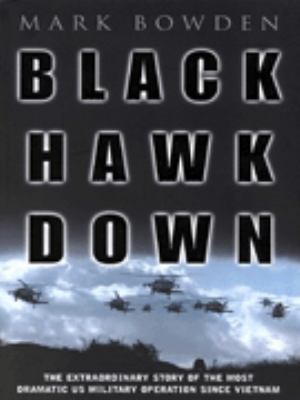 Black Hawk Down : A Story of Modern War