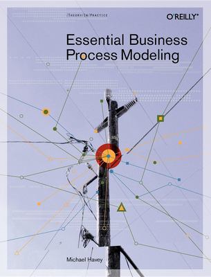 Essential Business Process Modeling used book by Michael Havey ...