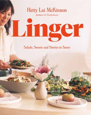 Linger : a Cookbook book by Hetty Lui McKinnon