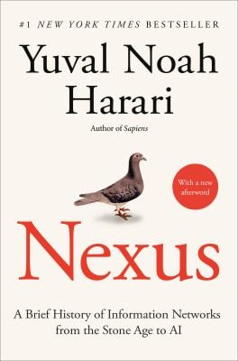 Nexus : A Brief History of Information Networks from the Stone Age to AI