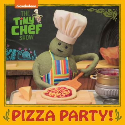 Pizza Party! (the Tiny Chef Show) book by Random House