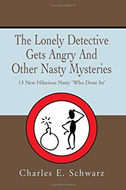 The Lonely Detective Gets Angry and Othe